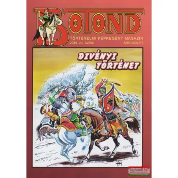 Botond - Történelmi képregény magazin 2016. - 23. szám