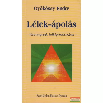 Gyökössy Endre - Lélek-ápolás