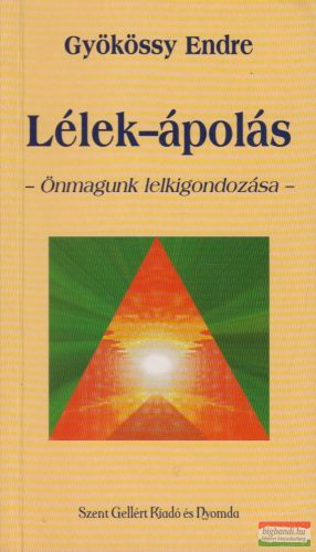 Gyökössy Endre - Lélek-ápolás