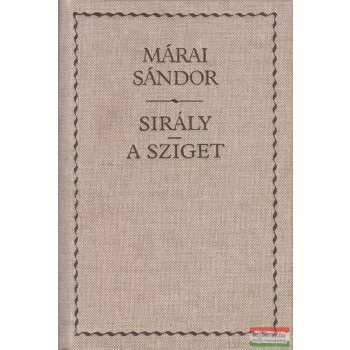 Márai Sándor - Sirály / A sziget
