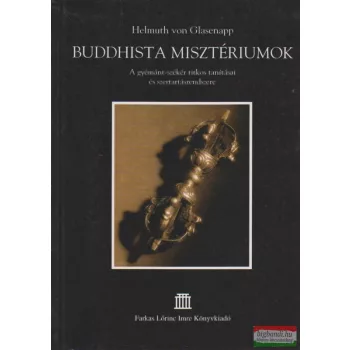 Helmuth von Glasenapp - Buddhista misztériumok 