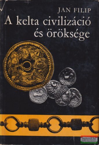 Jan Filip - A kelta civilizáció és öröksége