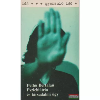 Pszichiátria és társadalmi ügy