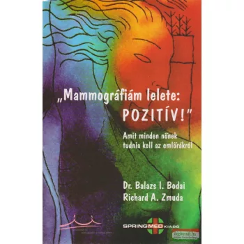 Mammográfiám lelete: pozitív!