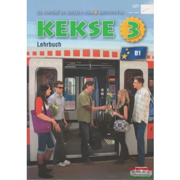   Dr. Pantóné Dr. Naszályi Dóra - Brettner Éva - Kekse 3. Lehrbuch B1
