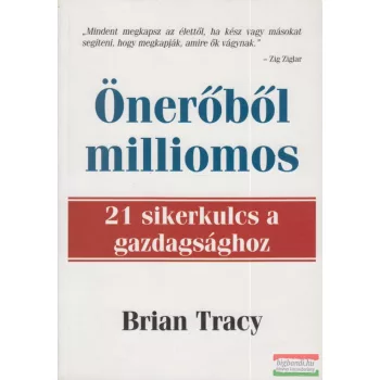 Brian Tracy - Önerőből milliomos 