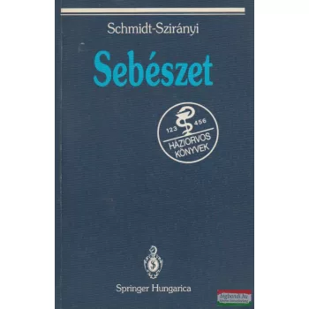  Schmidt Pál, Szirányi Endre - Sebészet