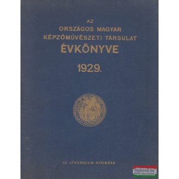   Az Országos Magyar Képzőművészeti Társulat Évkönyve 1929. 