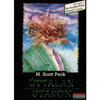 M. Scott Peck - Úttalan utakon