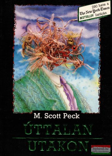 M. Scott Peck - Úttalan utakon