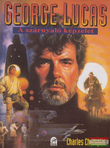 Charles Champlin - George Lucas - A szárnyaló képzelet
