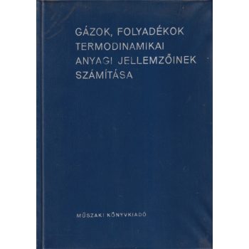   Gázok, folyadékok termodinamikai anyagi jellemzőinek számítása