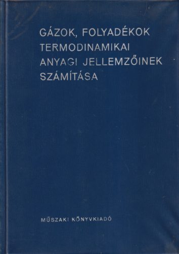Gázok, folyadékok termodinamikai anyagi jellemzőinek számítása