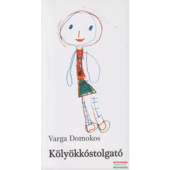 Varga Domokos - Kölyökkóstolgató 