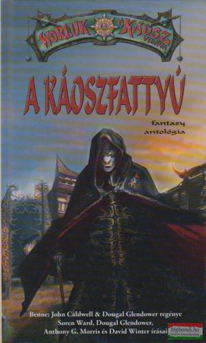 A Káoszfattyú - Fantasy antológia