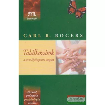   Carl R. Rogers - Találkozások - a személyközpontú csoport