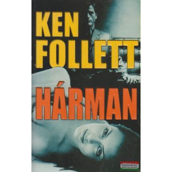 Ken Follett - Hárman