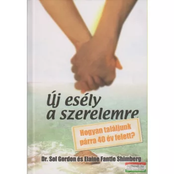   Dr. Sol Gordon és Elaine Fantle Shimberg - Új esély a szerelemre
