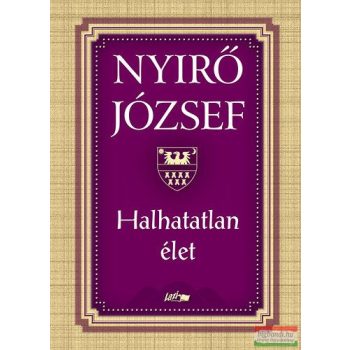 Nyirő József - Halhatatlan élet