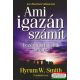 Hyrum W. Smith - Ami igazán számít - vezérlő értékeink hatalma