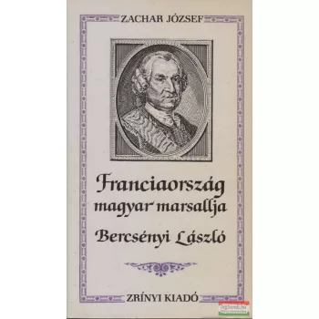 Zachar József - Franciaország magyar marsallja