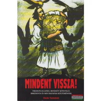 Dr. Polgárdy Géza szerk. - Mindent vissza!