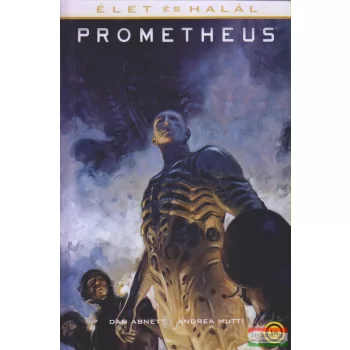 Dan Abnett, Andrea Mutti - Prometheus