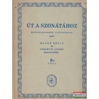 Út a szonátához - zongoradarabok gyűjteménye II.B
