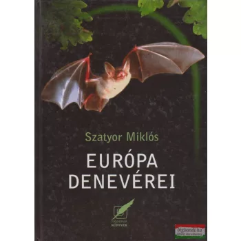 Szatyor Miklós - Európa denevérei