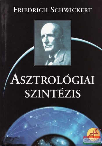 Friedrich Schwickert - Asztrológiai szintézis