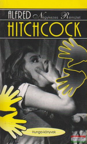 Alfred Hitchcock - Négykezes rémület 