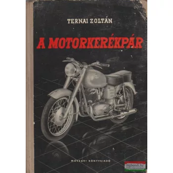 Ternai Zoltán - A motorkerékpár