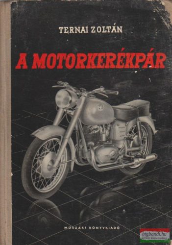 Ternai Zoltán - A motorkerékpár