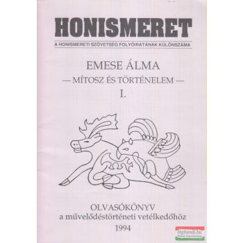 Dr. Gyapai Gábor szerk. - Honismeret - Emese álma