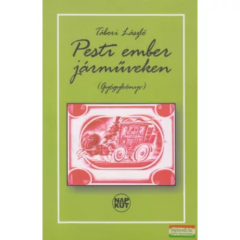 Tábori László - Pesti ember járműveken (Gyógykönyv)