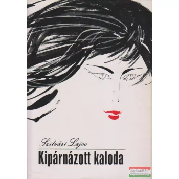 Szilvási Lajos - Kipárnázott kaloda