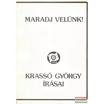 Krassó György - Maradj velünk!