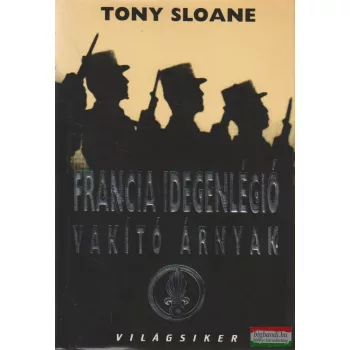 Tony Sloane - Francia idegenlégió