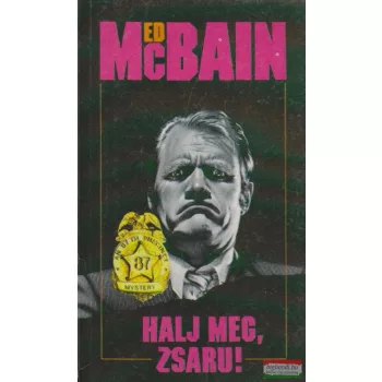 Ed McBain - Halj meg, zsaru!