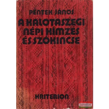 A kalotaszegi népi hímzés és szókincse