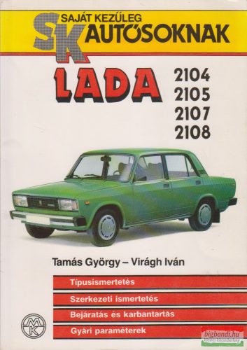  Tamás György - Virágh Iván -  Lada 2104, 2105, 2107, 2108