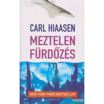 Carl Hiaasen - Meztelen fürdőzés