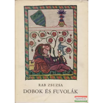 Rab Zsuzsa - Dobok és fuvolák