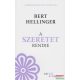Bert Hellinger - A szeretet rendje