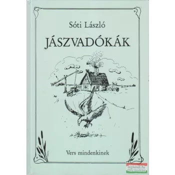 Sóti László -  Jászvadókák - Vers mindenkinek