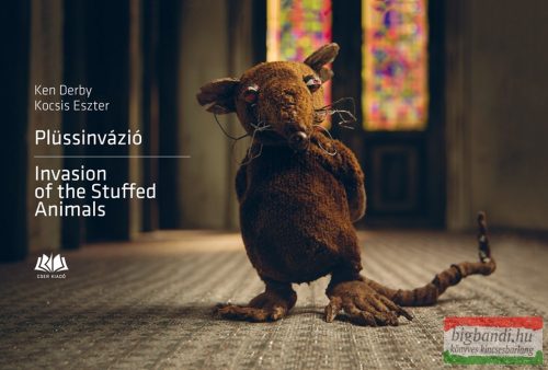 Ken Derby - Kocsis Eszter - Plüssinvázió - Invasion of the Stuffed Animals