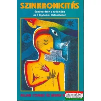  Szinkronicitás - egybeesések a tudomány és a legendák történetében