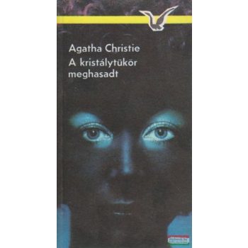 Agatha Christie - A kristálytükör meghasadt