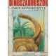 Dr. Michael Benton - A dinoszauruszok nagy képeskönyve