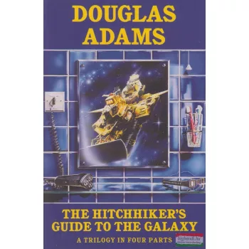   Douglas Adams - The Hitchhiker Guide to the Galaxy - A Trilogy in Four Parts